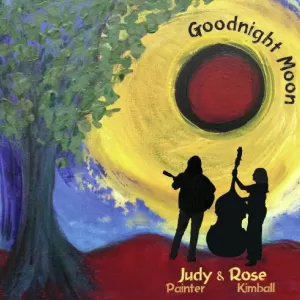 Judy Painter & Rose Kimball - Goodnight Moon