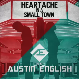 Austin English - Heartache In a Small Town