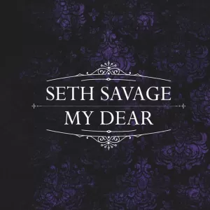 Seth Savage - My Dear