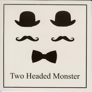 Two Headed Monster - Two Heads Are Better Than One