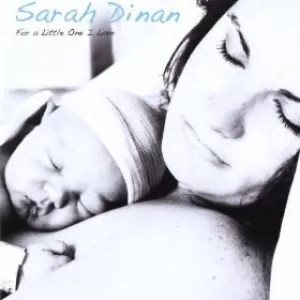 Sarah Dinan - For a Little One I Love