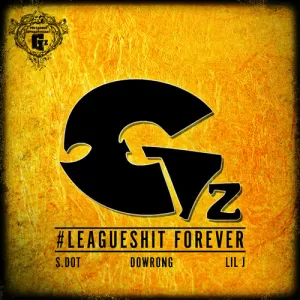 The League of Extraordinary Gz - #LeagueShit