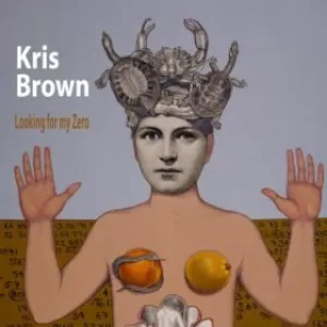 Kris Brown - Looking For My Zero