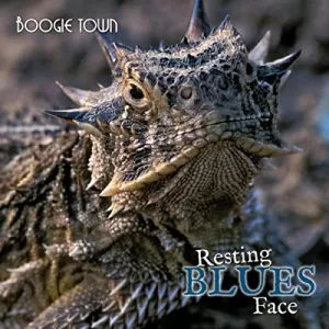 Boogietown - Resting Blues Face