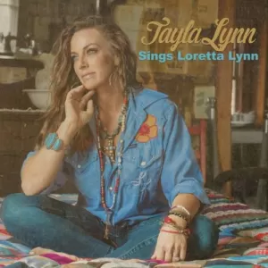 Tayla Lynn - Tayla Lynn Sings Loretta Lynn