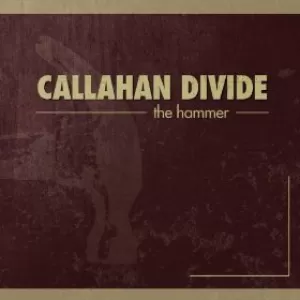 Callahan Divide - Do You Miss Texas