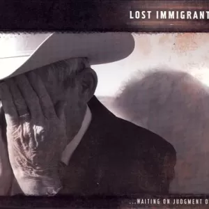 Lost Immigrants - Waiting on Judgement Day