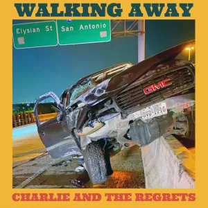Charlie and The Regrets - Walking Away