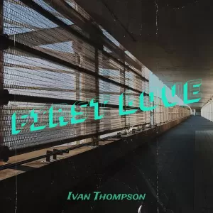 Ivan Thompson - First Love